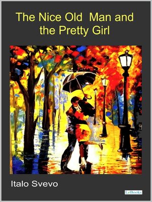 cover image of The Nice Old Man and the Pretty Girl--Svevo